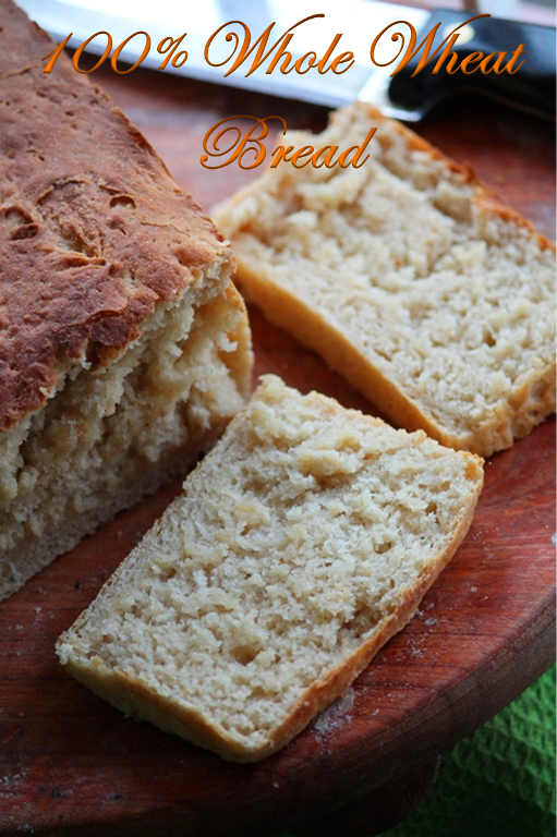 100 Whole Wheat Bread Recipe / Wheat Bread Recipe / Brown Bread Recipe