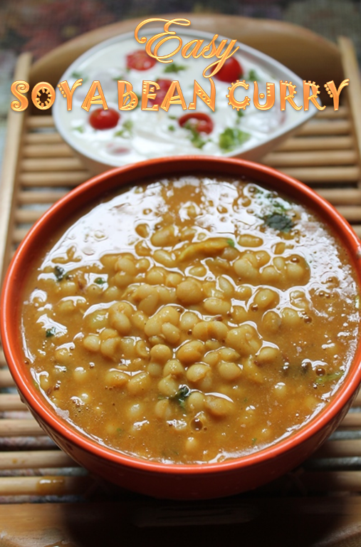 Easy Soya Bean Curry Recipe Soybean Curry Recipe Yummy Tummy