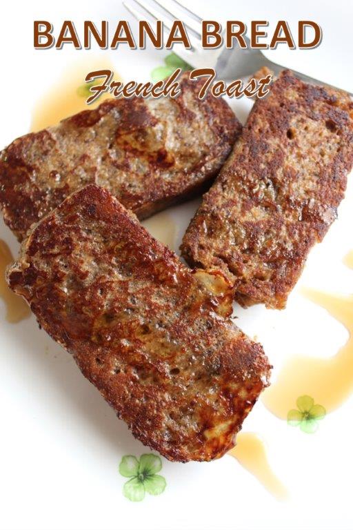 Banana Bread French Toast